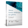 Jesus, nosso defensor na glória